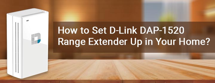 Set D-Link DAP-1520 Range Extender Up